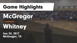 McGregor  vs Whitney Game Highlights - Jan 24, 2017