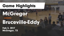 McGregor  vs Bruceville-Eddy  Game Highlights - Feb 3, 2017