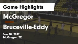 McGregor  vs Bruceville-Eddy  Game Highlights - Jan 10, 2017