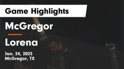 McGregor  vs Lorena  Game Highlights - Jan. 24, 2023