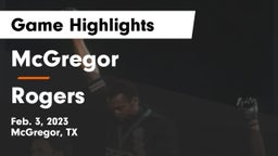 McGregor  vs Rogers  Game Highlights - Feb. 3, 2023