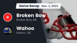 Recap: Broken Bow  vs. Wahoo  2023