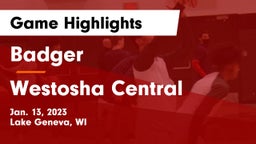 Badger  vs Westosha Central  Game Highlights - Jan. 13, 2023