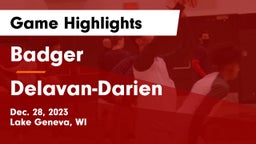 Badger  vs Delavan-Darien  Game Highlights - Dec. 28, 2023