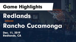 Redlands  vs Rancho Cucamonga  Game Highlights - Dec. 11, 2019