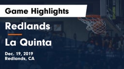 Redlands  vs La Quinta  Game Highlights - Dec. 19, 2019