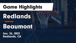 Redlands  vs Beaumont  Game Highlights - Jan. 26, 2023