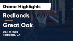 Redlands  vs Great Oak  Game Highlights - Dec. 8, 2023