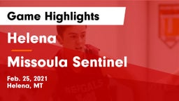 Helena  vs Missoula Sentinel  Game Highlights - Feb. 25, 2021