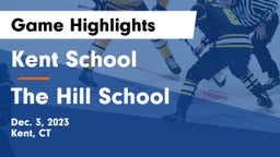 Kent School vs The Hill School Game Highlights - Dec. 3, 2023