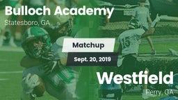 Matchup: Bulloch Academy vs. Westfield  2019