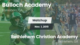 Matchup: Bulloch Academy vs. Bethlehem Christian Academy  2019