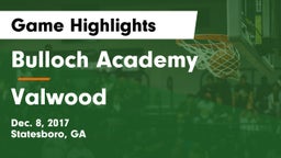 Bulloch Academy vs Valwood  Game Highlights - Dec. 8, 2017