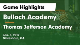 Bulloch Academy vs Thomas Jefferson Academy  Game Highlights - Jan. 5, 2019