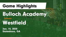 Bulloch Academy vs Westfield  Game Highlights - Jan. 14, 2020