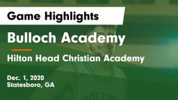 Bulloch Academy vs Hilton Head Christian Academy  Game Highlights - Dec. 1, 2020