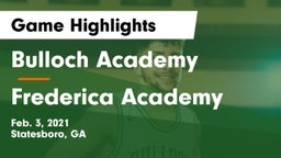 Bulloch Academy vs Frederica Academy  Game Highlights - Feb. 3, 2021