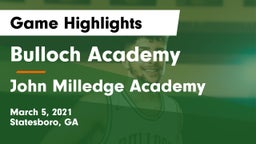 Bulloch Academy vs John Milledge Academy  Game Highlights - March 5, 2021