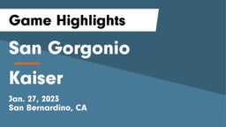 San Gorgonio  vs Kaiser Game Highlights - Jan. 27, 2023