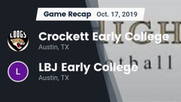 Recap: Crockett Early College  vs. LBJ Early College  2019