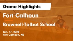 Fort Calhoun  vs Brownell-Talbot School Game Highlights - Jan. 17, 2023
