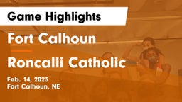 Fort Calhoun  vs Roncalli Catholic  Game Highlights - Feb. 14, 2023
