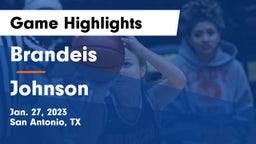 Brandeis  vs Johnson  Game Highlights - Jan. 27, 2023