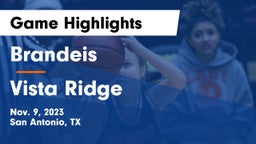 Brandeis  vs Vista Ridge  Game Highlights - Nov. 9, 2023
