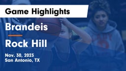 Brandeis  vs Rock Hill  Game Highlights - Nov. 30, 2023