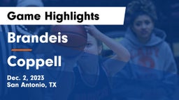 Brandeis  vs Coppell  Game Highlights - Dec. 2, 2023