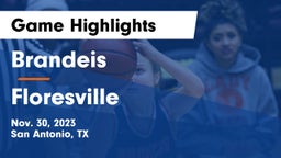 Brandeis  vs Floresville  Game Highlights - Nov. 30, 2023