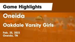 Oneida  vs Oakdale  Varsity Girls Game Highlights - Feb. 25, 2022