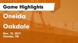 Oneida  vs Oakdale Game Highlights - Dec. 15, 2017
