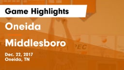 Oneida  vs Middlesboro  Game Highlights - Dec. 22, 2017