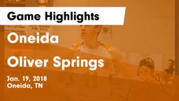 Oneida  vs Oliver Springs  Game Highlights - Jan. 19, 2018