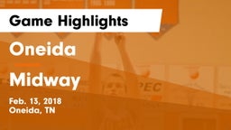 Oneida  vs Midway Game Highlights - Feb. 13, 2018