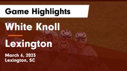 White Knoll  vs Lexington  Game Highlights - March 6, 2023