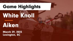 White Knoll  vs Aiken   Game Highlights - March 29, 2023