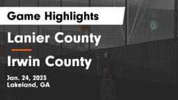 Lanier County  vs Irwin County Game Highlights - Jan. 24, 2023