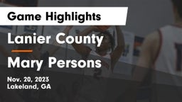 Lanier County  vs Mary Persons  Game Highlights - Nov. 20, 2023