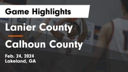 Lanier County  vs Calhoun County  Game Highlights - Feb. 24, 2024