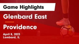 Glenbard East  vs Providence   Game Highlights - April 8, 2023