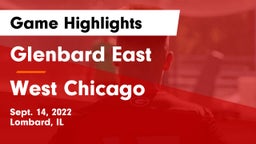Glenbard East  vs West Chicago  Game Highlights - Sept. 14, 2022