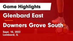 Glenbard East  vs Downers Grove South  Game Highlights - Sept. 10, 2022