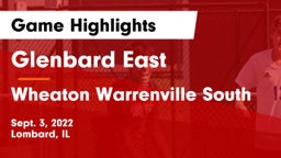 Glenbard East  vs Wheaton Warrenville South Game Highlights - Sept. 3, 2022