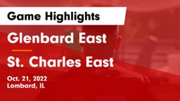 Glenbard East  vs St. Charles East  Game Highlights - Oct. 21, 2022