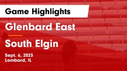 Glenbard East  vs South Elgin  Game Highlights - Sept. 6, 2023