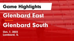 Glenbard East  vs Glenbard South  Game Highlights - Oct. 7, 2023