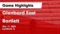 Glenbard East  vs Bartlett  Game Highlights - Oct. 11, 2023