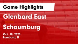 Glenbard East  vs Schaumburg  Game Highlights - Oct. 18, 2023